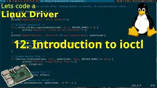 Let s code a Linux Driver - 12 Introduction to ioctl