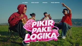 PIKIR PAKE LOGIKA - DJ DESA, ECKO SHOW, MOWZA, PACE NENONG (Official Music Video)