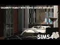 Lagu CELEBRITY FAMILY WITH TEENS LUXURY MANSION | Sims 4 CC Speed Build | DOWNLOAD LINK(TRAY+CC+CC LINKS)