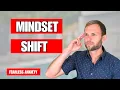 The Mindset Shift That Ends Anxiety