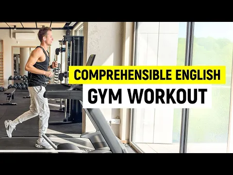 Comprehensible Input English  - Gym workout words and phrases