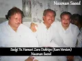 Lagu Sadgi Tu Hamari Zara Dakhiye (Rare Version)