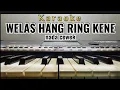 Karaoke || Welas Hang Ring Kene