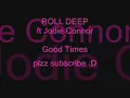Roll Deep ft Jodie Connor - Good Times