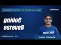 REV4 gnidoC esreveR Coding with Logic CP Problems Solved Easy-Medium