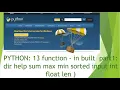 8 function - in built dir help sum max min sorted input int float len