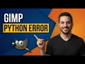 Gimp Python Error Easy Fix Guide