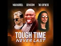 Tough Time Never Last