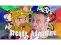 Download Lagu (YTP) King \u0026 Mick's Bready Adventure [Feat.  a lot of people]