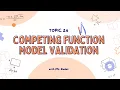 2 6 Competing Function Model Validation