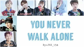 BTS 방탄소년단 You Never Walk Alone Colour Coded Lyrics Han Rom Eng 