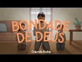 Download Lagu Gabriela Rocha - Bondade de Deus (Lyric Vídeo)