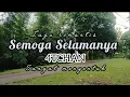 Download Lagu SEMOGA SELAMANYA //4TCHAN