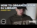 Lagu HOW TO ORGANIZE YOUR DJ LIBRARY (easiest way, no complications)