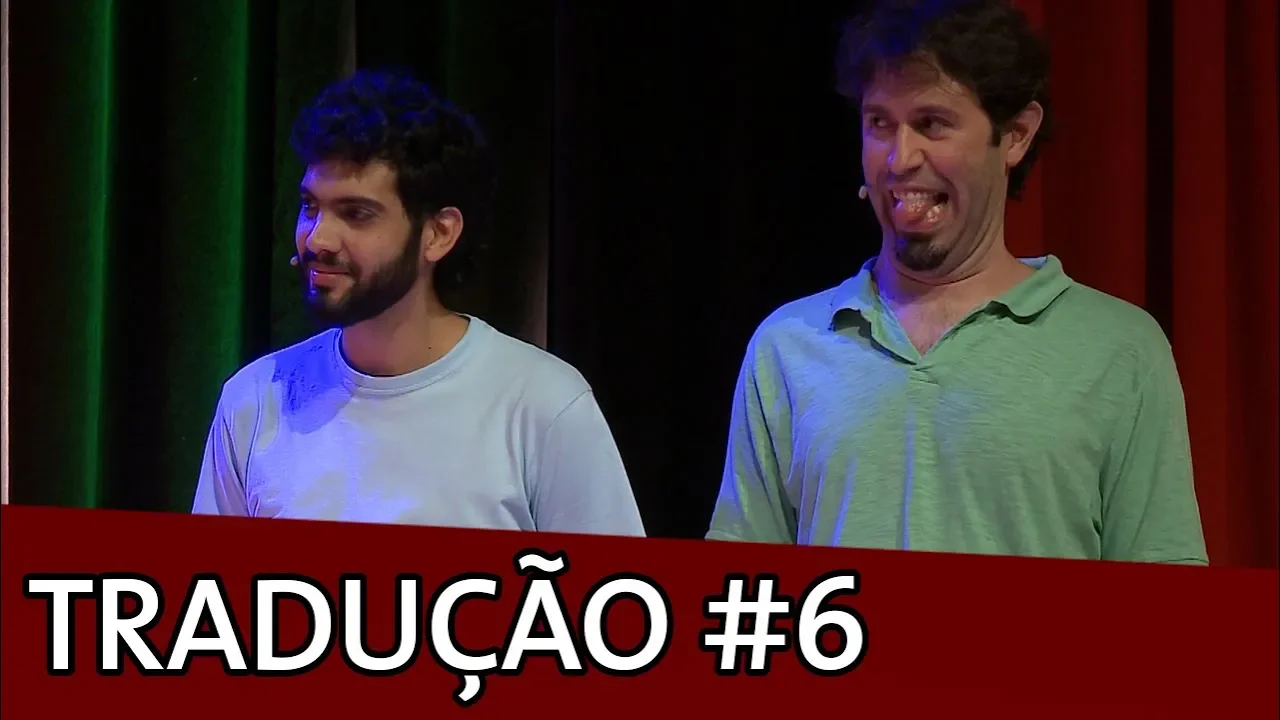 IMPROVÁVEL - TRADUÇÃO SIMULTÂNEA #6