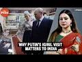 Putin s Kuril island visit shows why Russia s Pacific strategy matters to India