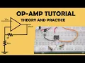Op Amp Tutorial Theory and Practice - Electronics Basic