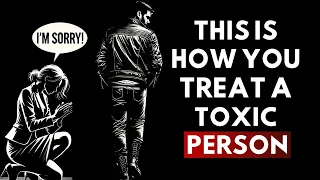 13 Clever Ways to DEAL With TOXIC PEOPLE  |STOICISM |