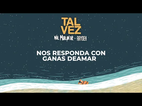 Download MP3 Nil Moliner - Tal Vez feat. Rayden (Lyric Video)