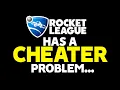 Rocket League has a serious Cheater problem