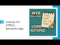 HTML lecture 14 - Semantic HTML5 Tags Explained