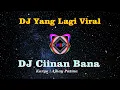 Download Lagu DJ Ciinan Bana || Fauzana Yang Lagi Viral || By Mulya BP Remixer.