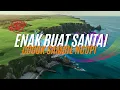 Download Lagu DJ  SLOW ENAK  BANGET  | COCOK BUAT KERJA | MANTAB BUAT SANTAI | MANTAB SAMBIL NGOPI