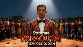 stromae papaoutai remix by dj xan 