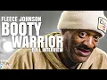 THE B00TY WARRIOR Fleece Johnson I Sees Ya I Wants Ya The Easy Way or The Hard Way