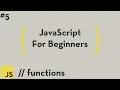 JavaScript For Beginners - Functions