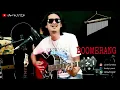 BOOMERANG || AGAR TAK PERNAH ADA KATA BENCI - Cover By iAN KUSTIK (LEAD GUITAR)
