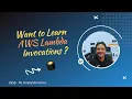 Methods of invocations of AWS Lambda