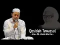 Lagu KH. Fahmi AHZ Qashidah Tawassul (Karangan Alm. KH. Zaini Mun'im)