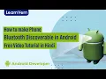 How to make Phone Bluetooth Discoverable in Android Free Tutorial in Hindi LearnVern