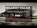 Download Lagu SELAMAT MALAM ~ VINA PANDUWINATA OST MALAM SATU SURO. Download Lagu SELAMAT MALAM ~ VINA PANDUWINATA OST MALAM SATU SURO.