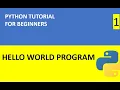 Python Tutorial part 1 Hello World Program in Python with Example