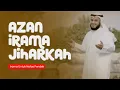 Download Lagu Azan Irama Jiharkah Terbaru - Syeikh Mishary Rashid Alafasy