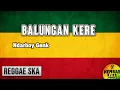 Balungan Kere - Ndarboy Genk Reggae SKA Version terbaru 2019