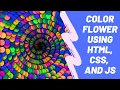 Javascript Animation Color Flower Using HTML CSS And JS