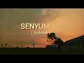 Download Lagu Senyum lah - Andmesh (official lirik)