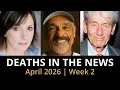 Who Died This Week April 2026 Celebrity Deaths More