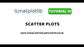 Matplotlib Tutorial 10 Scatter Plots