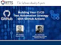 Building Your Test Automation Strategy with GitHub Actions