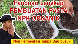 MEMBUAT NPK BENTUK PASTA ORGANIK‼️✅