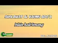 Download Lagu sholawat Al qaunu adhoo'/lirik (F2 channel)...!!!
