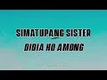 Download Lagu SIMATUPANG SISTER - Didia Ho Among (Lirik)
