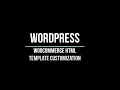 Woocommerce Template Customization WordPress Development