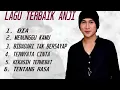 Download Lagu 6 Lagu Terbaik Anji, Dia, Menunggu Kamu, Bidadari tak bersayap, Ternyata cinta