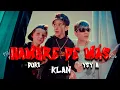 Hambre de Más - Klan, Duki, YSY A