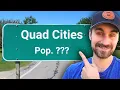How BIG are the Quad Cities anyway Every City Detailed